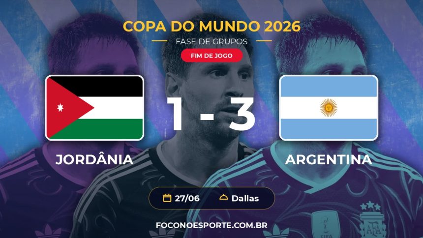 Jordânia 1 x 3 Argentina - Copa do Mundo 2026