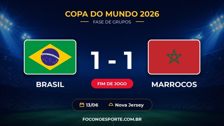 Brasil empata com Marrocos em 1 a 1 pela Copa do Mundo 2026