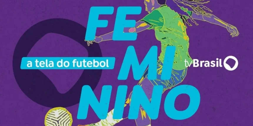 TV Brasil fecha acordo com FPF e transmitirá 41 jogos do futebol feminino